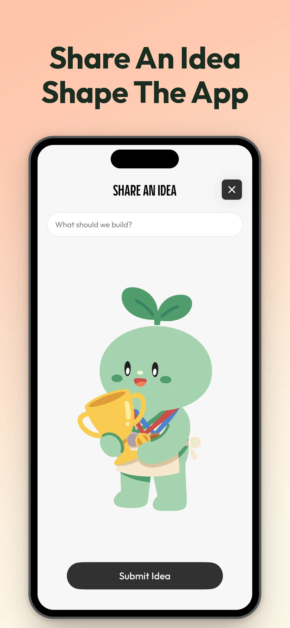 Share feedback and shape the app